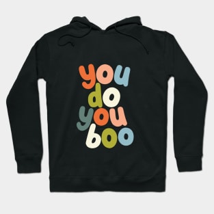 You Do You Boo Hoodie